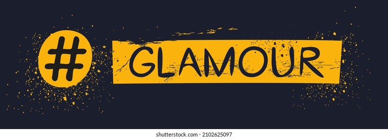 Glamour hashtag text, Vector illustration.