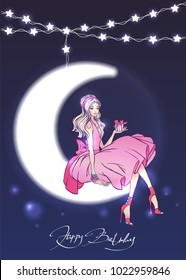 Glamour pretty girl with gift box on the moon. Lighting garlands on night starry sky.Vector illustration. Design template for birthday card  invitation with lettering HAPPY BIRTHDAY.Lady in pink. 