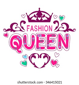 Glamour vector girlish print, fancy fashion queen lettering, vector template for t-shirt design