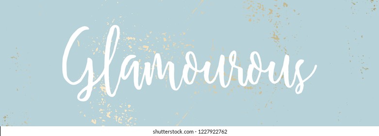 Glamourous calligraphic white text vector cute calligraphy banner, header or poster. Blue pastel gold rough textured background.