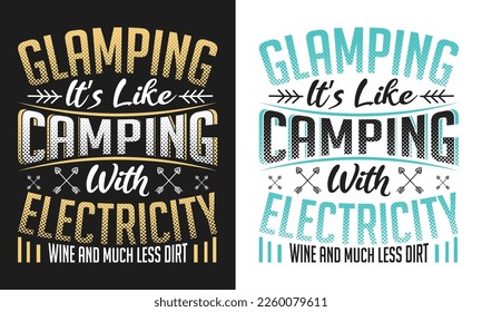 GLAMPING ITS LIKE CAMPING DESIGN svg