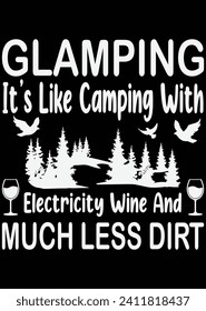 
Glamping It's Like Camping With Electricity eps cut file for cutting machine svg