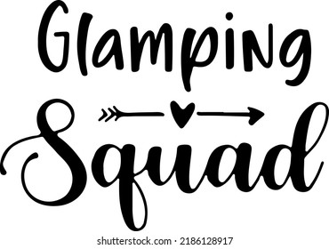 Glamping Squad vector, Glamping saying, Grunge, Party Squad, Camper, Birthday Shirt, Cut File, Clipart, Typography