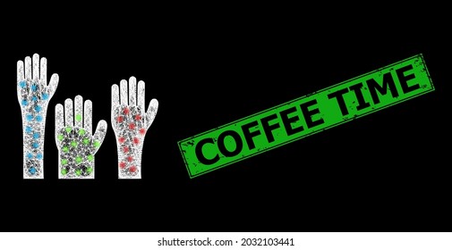 Glare crossing mesh voting hands frame with bright dots, and green rectangular grunge Coffee Time seal imitation. Constellation vector carcass created from voting hands icon and crossing white lines.