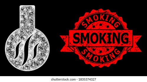 Glare mesh network chemical aroma with lightspots, and Smoking unclean ribbon seal. Red seal has Smoking tag inside ribbon.