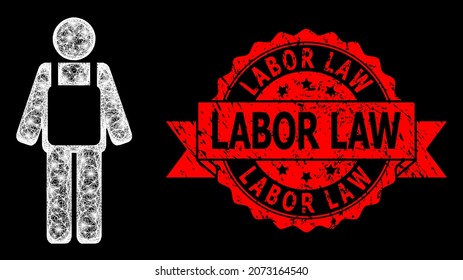 Glare mesh network worker person with lightspots, and Labor Law scratched ribbon stamp seal. Red stamp seal includes Labor Law tag inside ribbon.