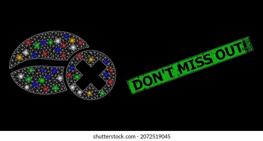 Glare mesh web stop coffee with colored bright dots, and grunge Don'T Miss Out stamp. Green stamp includes Don'T Miss Out text inside framed rectangle.