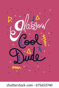 glasgow cool dude,t-shirt print poster vector illustration