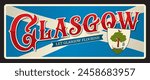 Glasgow Scottish city, town in Scotland. Vector travel plate or sticker, vintage tin sign, retro vacation postcard or journey signboard, luggage tag. Souvenir card with motto and coat of arms