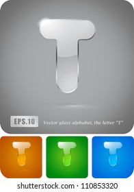 Glass alphabet, the letter "T". Vector Eps 10. The rest of uppercase and lowercase letters, symbols and numbers of the alphabet in my portfolio.