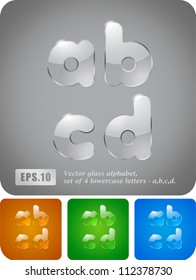 Glass alphabet, set of 4 lowercase letters "a", "b", "c", "d". Vector Eps 10. The rest of uppercase and lowercase letters, symbols and numbers of the alphabet in my portfolio.