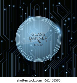 A glass banner on the background of a computer board with luminous neon connectors. Cyber pattern. A high-tech computer circuit of blue color. Vector illustration. EPS 10