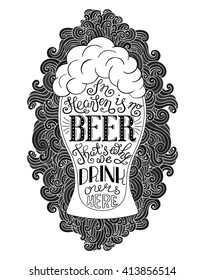 Glass of beer with lettering on the curly doodle background. Can be used for posters, postcards, t-shirt prints. EPS 10 vector background with irish proverb. Isolated on white.
