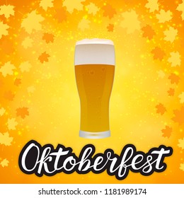 Glass of beer on bright yellow orange background with fall leaves and hand drawn lettering Oktoberfest. Lager beer froth and bubbles. Pub or bar vector illustration. Easy to edit template.