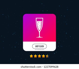 Glass of champagne sign icon. Sparkling wine with bubbles. Celebration or banquet alcohol drink symbol. Web or internet icon design. Rating stars. Just click button. Vector