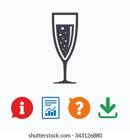 Glass of champagne sign icon. Sparkling wine with bubbles. Celebration or banquet alcohol drink symbol. Information think bubble, question mark, download and report.