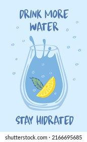 A glass of drinking water. "Drink more water" poster. Hand drawn line vector illustration isolated on white background. Helthy lifestyle symbol.