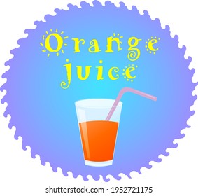 Glass of fresh juice orange. Healthy juice sticker design.