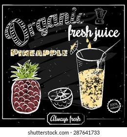A glass of freshly squeezed pineapple juice, drawn in chalk on a blackboard, vector illustration