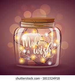 Glass jar with garland inside. Inspirational quote. Perfect for Merry Christmas and Happy New Year.  Vector illustration for poster, banner, card, cover, postcard.