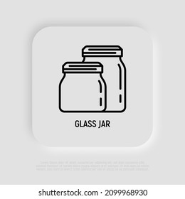 Glass jar thin line icon. Zero waste. Modern vector illustration of kitchen utensil.