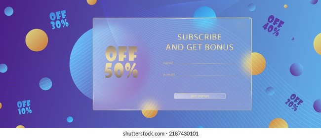 Glass morphism effect. Transparent frosted acrylic card. Discount Subscription form. Blue yellow gradient circles on violet background. Realistic glassmorphism matte plexiglass shape. Vector