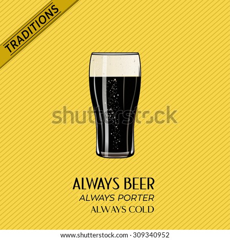 Glass Pint of dark beer porter over yellow striped background for pubs and bars. Vector illustration poster, isolated