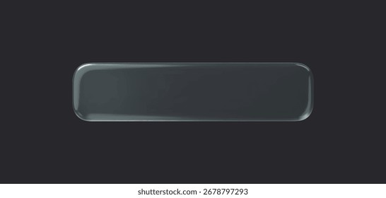 Glass rectangle transparent button on dark background. 3d vector realistic ui icon.
