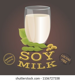 Glass of soy milk with beans. Lactose free. Vegetarian product, flat design. Vector illustration