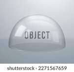 Glass spherical caps or domes. Transparent hemisphere. Vector 3d illustration.
