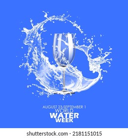 Un vaso con salpicaduras de agua con texto en negrita sobre fondo azul, Semana Mundial del Agua 23 de Agosto a 1 de Septiembre
