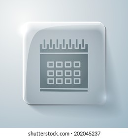 Glass square icon with highlights. calendar sign