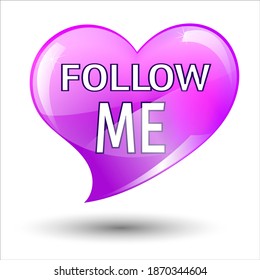 Glass transparent heart with the inscription follow me isolated on a white background. Vector button for social media.