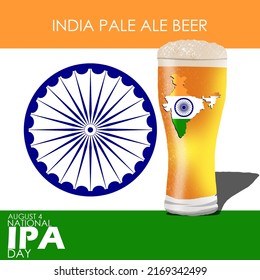 A glass of a typical drink from India called beer IPA which stands for Indian Pale Ale beer with an Indian flag and bold text, National IPA Day (India Pale Ale Beer) August 4