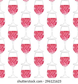 Glass of wine. Seamless pattern with hand-drawn lettering. Quote A meal without wine is called a breakfast. Real watercolor drawing. Vector illustration. Traced painting