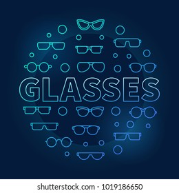 Glasses round blue illustration. Vector circular symbol made with eyeglasses and spectacles outline icons on dark background