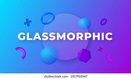 Glassmorphism concept with 3d geometric shapes. Frosted glass effect. Illustration on blurred gradient vector background.