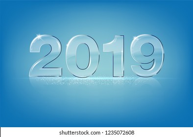 Glassy shiny transparent numbers 2019 on blue background - new year card with copy space for your text. Vector illustration.