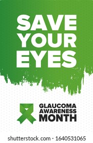 Glaucoma Awareness Month. Celebrate annual in January. Vision problems. Save your eyes. Prevention and protection. Green ribbon. Medical healthcare concept. Poster, banner and background. Vector