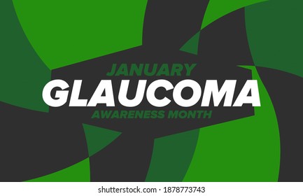 Glaucoma Awareness Month. Celebrate annual in January. Vision problems. Save your eyes. Prevention and protection. Green ribbon. Medical healthcare concept. Poster, banner and background. Vector