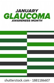 Glaucoma Awareness Month. Celebrate annual in January. Vision problems. Save your eyes. Prevention and protection. Green ribbon. Medical healthcare concept. Poster, banner and background. Vector