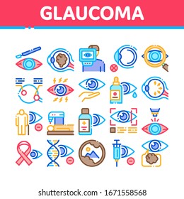 Glaucoma Ophthalmology Collection Icons Set Vector. Glaucoma Disease Symptoms And Treatment Eye Drop And Medical Equipment Concept Linear Pictograms. Color Contour Illustrations