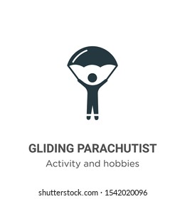 Gliding parachutist vector icon on white background. Flat vector gliding parachutist icon symbol sign from modern activity and hobbies collection for mobile concept and web apps design.