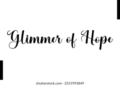 Glimmer of Hope text christmas holiday quotes istalist typography 