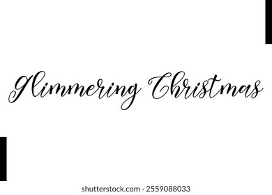 Glimmering Christmas text christmas holiday quotes istalist typography 