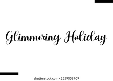 Glimmering Holiday christmas trees quotes text typography