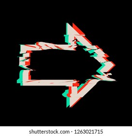 Glitch distortion frame. Vector arrow illustration on black