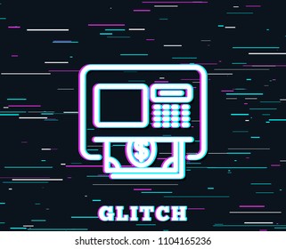 Glitch effect. ATM line icon. Money withdraw sign. Payment machine symbol. Background with colored lines. Vector