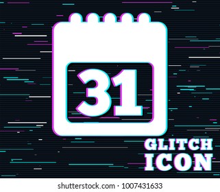 Glitch effect. Calendar sign icon. 31 day month symbol. Date button. Background with colored lines. Vector