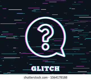 Glitch effect. Question mark line icon. Help speech bubble sign. FAQ symbol. Background with colored lines. Vector
